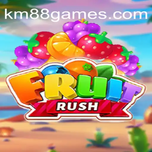 The Ultimate Guide to FruitRush: Dive into KM88 Cassino❤️ Exploda nas Mesas!